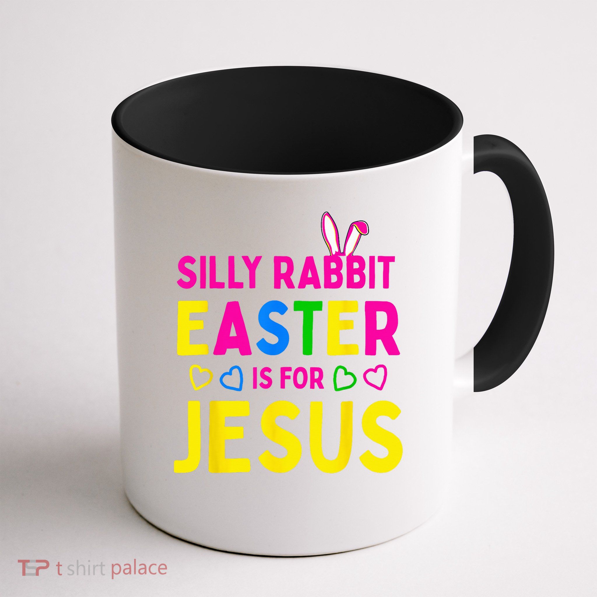 Silly Rabbit Easter Is For Jesus Christian Mug