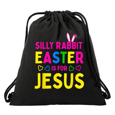 Silly Rabbit Easter Is For Jesus Christian Drawstring Bag