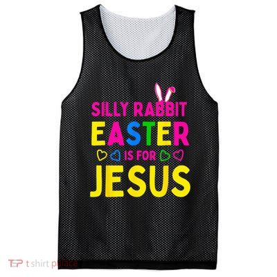 Silly Rabbit Easter Is For Jesus Christian Mesh Reversible Basketball Jersey Tank