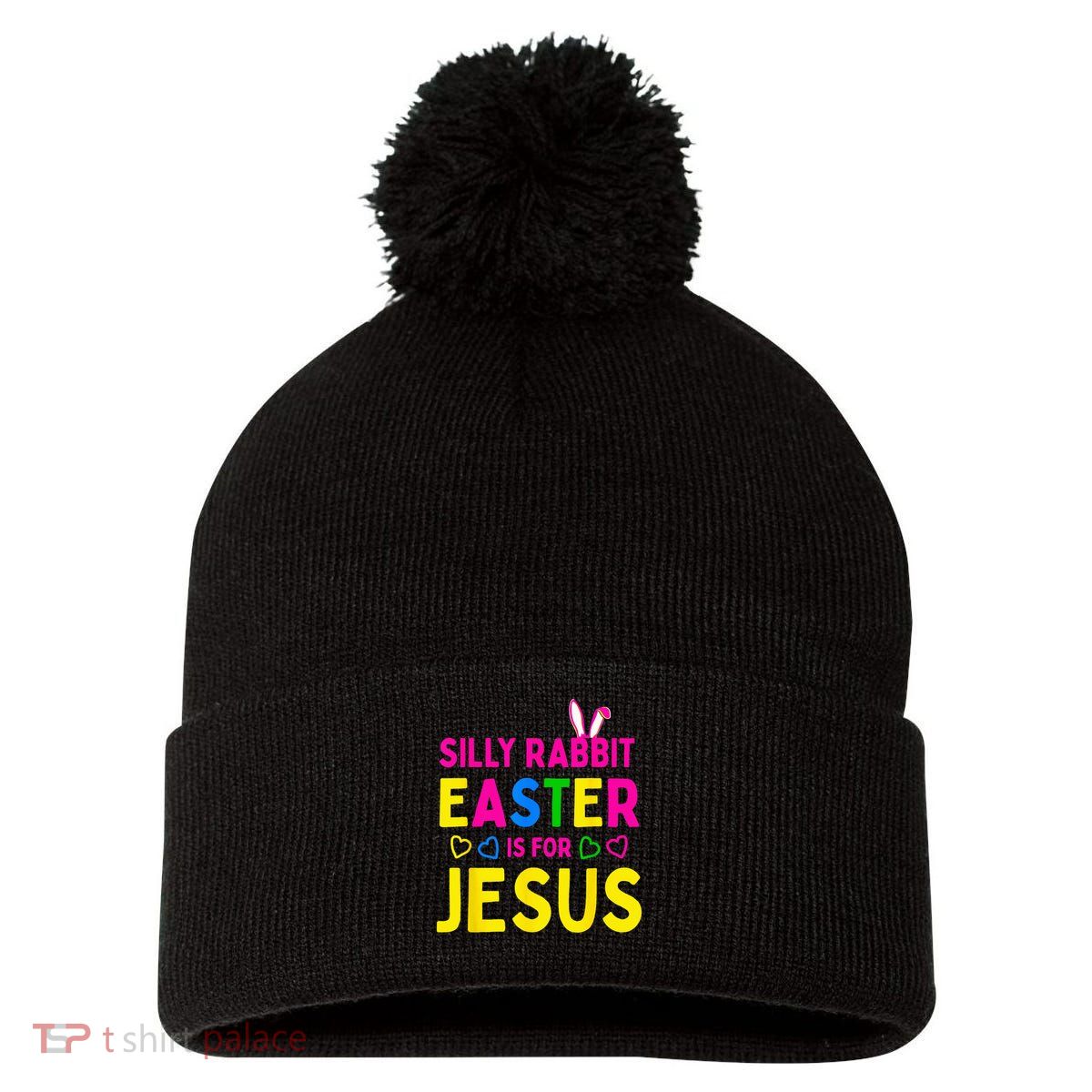 Silly Rabbit Easter Is For Jesus Christian Pom Pom 12in Knit Beanie