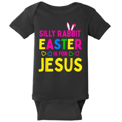 Silly Rabbit Easter Is For Jesus Christian Baby Bodysuit