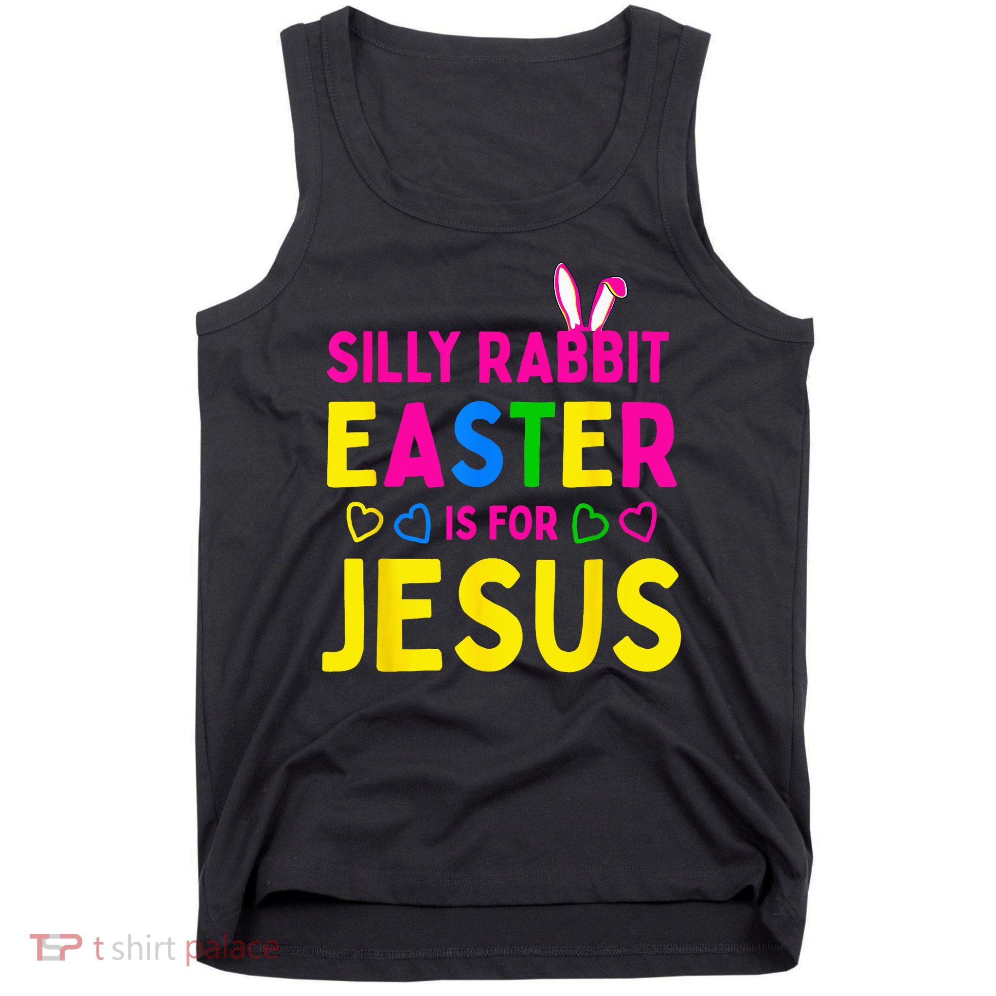 Silly Rabbit Easter Is For Jesus Christian Tank Top