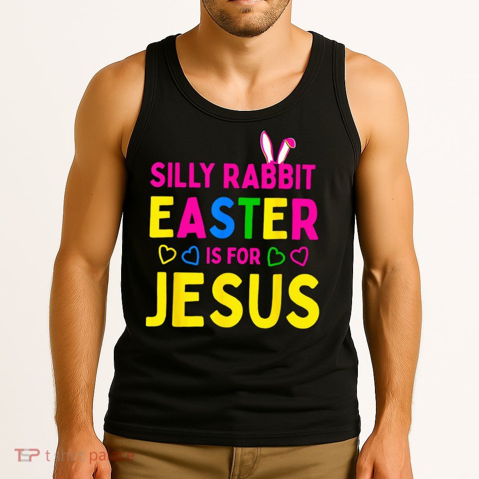 Silly Rabbit Easter Is For Jesus Christian Tank Top