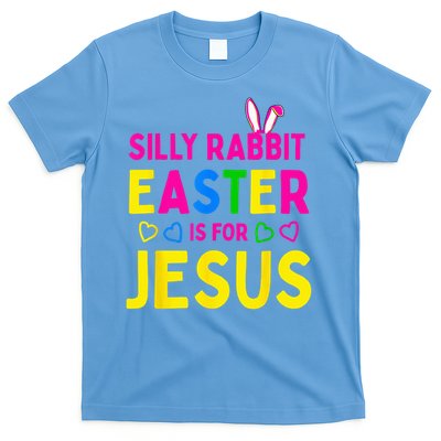 Silly Rabbit Easter Is For Jesus Christian T-Shirt