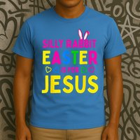 Silly Rabbit Easter Is For Jesus Christian T-Shirt