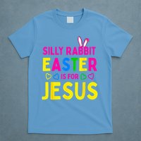 Silly Rabbit Easter Is For Jesus Christian T-Shirt
