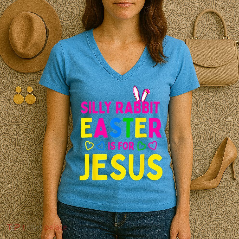 Silly Rabbit Easter Is For Jesus Christian Women's V-Neck T-Shirt