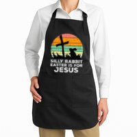 Silly Rabbit Easter Is For Jesus Christians Apron