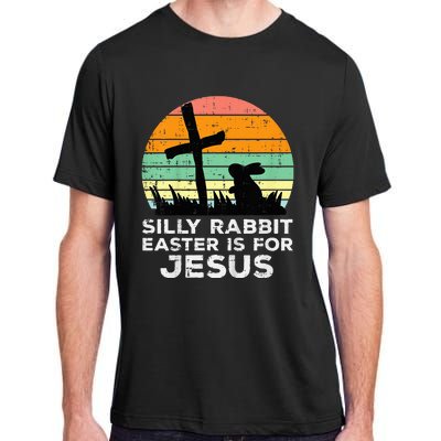 Silly Rabbit Easter Is For Jesus Christians Adult ChromaSoft Performance T-Shirt