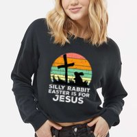 Silly Rabbit Easter Is For Jesus Christians Cropped Pullover Crew