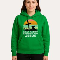 Silly Rabbit Easter Is For Jesus Christians Hoodie
