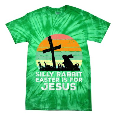 Silly Rabbit Easter Is For Jesus Christians Tie-Dye T-Shirt