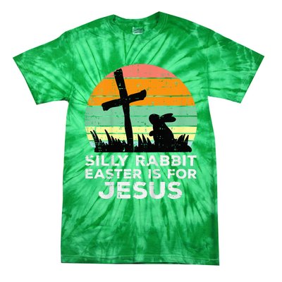 Silly Rabbit Easter Is For Jesus Christians Tie-Dye T-Shirt