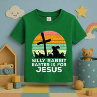 Silly Rabbit Easter Is For Jesus Christians Toddler T-Shirt
