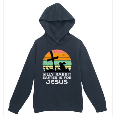 Silly Rabbit Easter Is For Jesus Christians Urban Pullover Hoodie