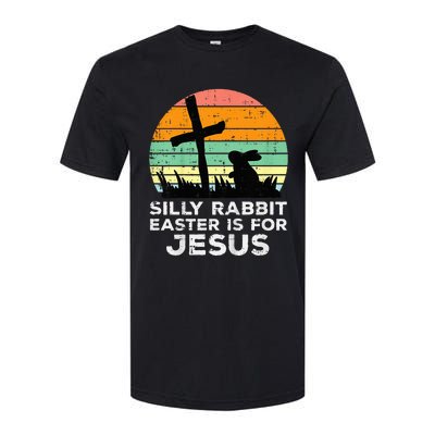 Silly Rabbit Easter Is For Jesus Christians Softstyle CVC T-Shirt