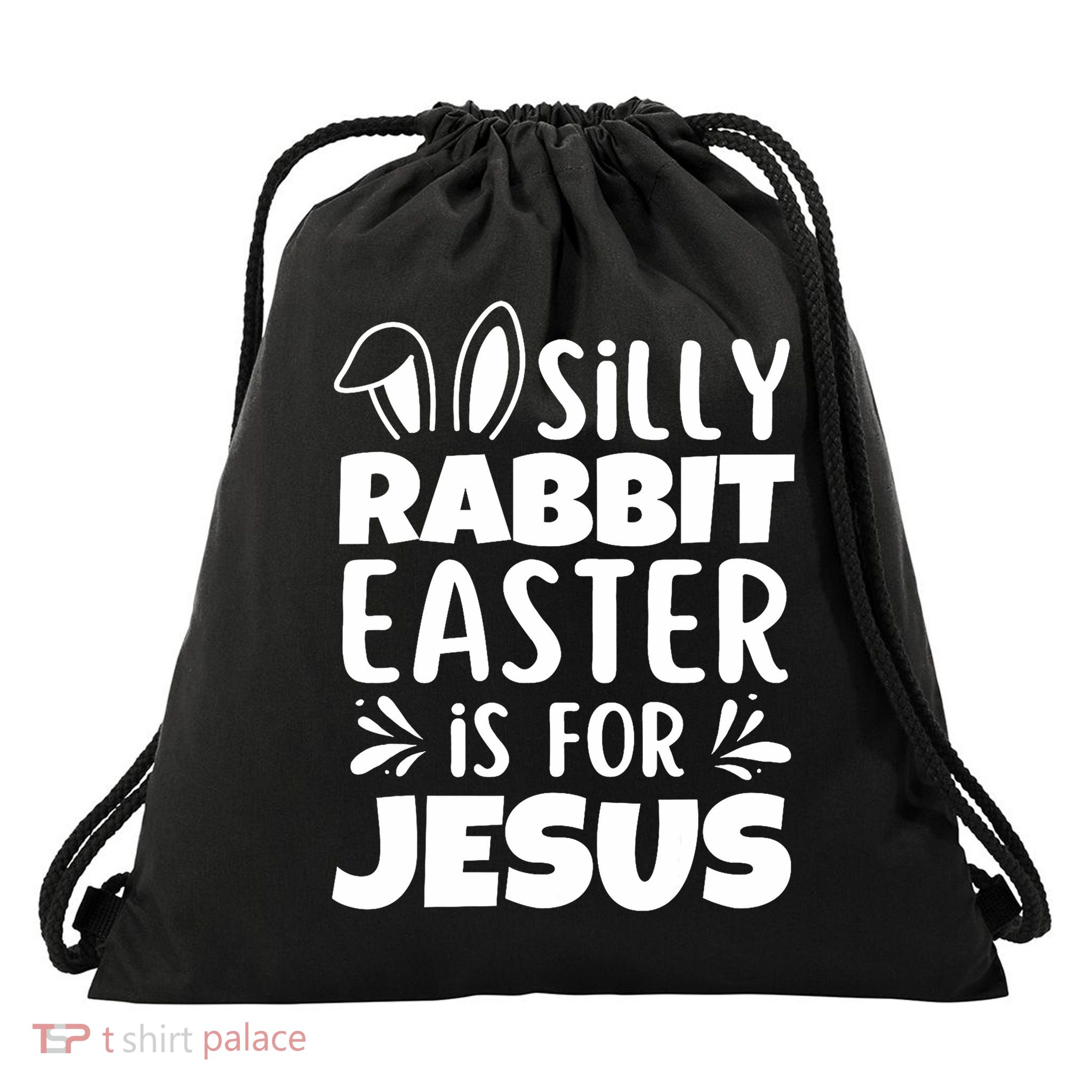 Silly Rabbit Easter Is For Jesus Easter Day Christian Jesus  Drawstring Bag