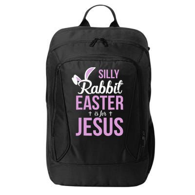 Silly Rabbit Easter Is For Jesus City Backpack