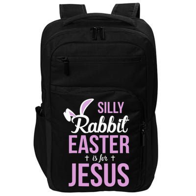 Silly Rabbit Easter Is For Jesus Impact Tech Backpack