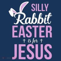 Silly Rabbit Easter Is For Jesus Sweatshirt