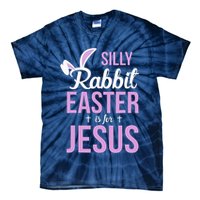 Silly Rabbit Easter Is For Jesus Tie-Dye T-Shirt