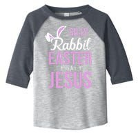 Silly Rabbit Easter Is For Jesus Toddler Fine Jersey T-Shirt