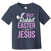 Silly Rabbit Easter Is For Jesus Toddler T-Shirt