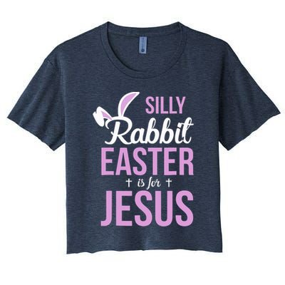 Silly Rabbit Easter Is For Jesus Crop Top