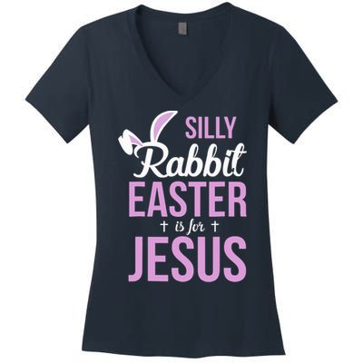 Silly Rabbit Easter Is For Jesus Women's V-Neck T-Shirt