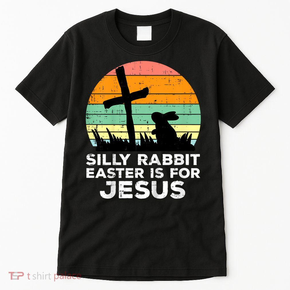 Silly Rabbit Easter Is For Jesus Christians  Tall T-Shirt