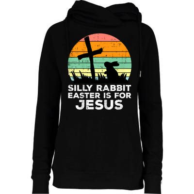 Silly Rabbit Easter Is For Jesus Christians  Womens Funnel Neck Pullover Hood
