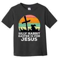 Silly Rabbit Easter Is For Jesus Christians  Toddler T-Shirt