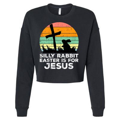 Silly Rabbit Easter Is For Jesus Christians  Cropped Pullover Crew