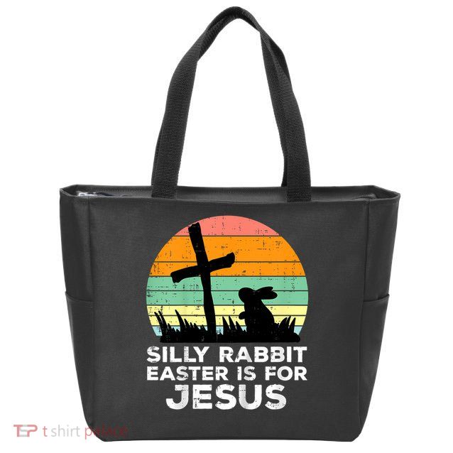 Silly Rabbit Easter Is For Jesus Christians  Zip Tote Bag