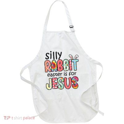 Silly Rabbit Easter For Jesus Religious Girls Kids Women Men Full-Length Apron With Pockets