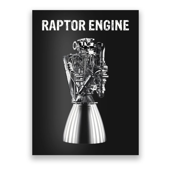 Starship Raptor Engine For Space Explorer & Rocket Scientist Poster