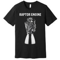Starship Raptor Engine For Space Explorer & Rocket Scientist Premium T-Shirt