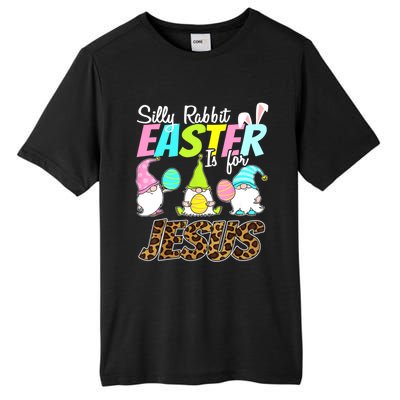 Silly Rabbit Easter Is For Jesus Gnome Religious Christian Meaningful Gift Tall Fusion ChromaSoft Performance T-Shirt