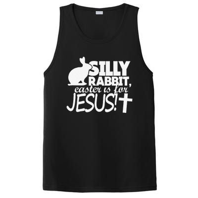 Silly Rabbit Easter Is For Jesus Happy Easters PosiCharge Competitor Tank