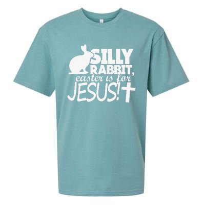 Silly Rabbit Easter Is For Jesus Happy Easters Sueded Cloud Jersey T-Shirt