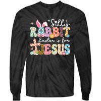 Silly Rabbit Easter Is For Jesus Cute Bunny Christian Faith Tie-Dye Long Sleeve Shirt