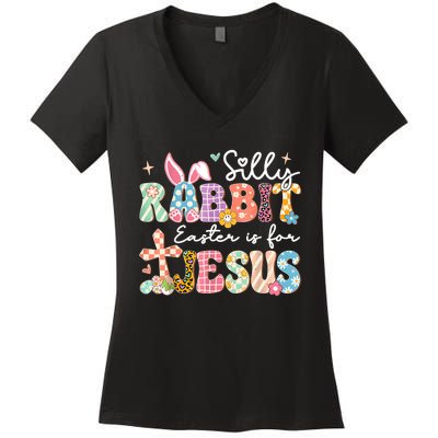 Silly Rabbit Easter Is For Jesus Cute Bunny Christian Faith Women's V-Neck T-Shirt