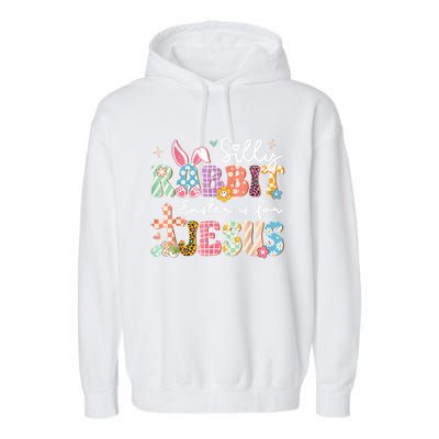 Silly Rabbit Easter Is For Jesus Cute Bunny Christian Faith Garment-Dyed Fleece Hoodie