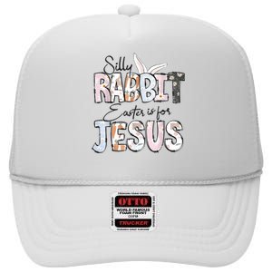 Silly Rabbit Easter Is For Jesus Christian Religious Christ High Crown Mesh Back Trucker Hat