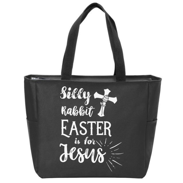 Silly Rabbit Easter Is For Jesus Christian Zip Tote Bag