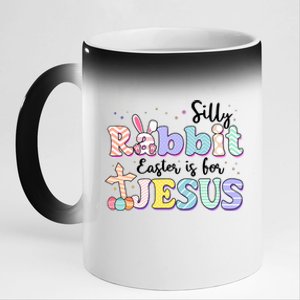 Silly Rabbit Easter Is For Jesus 11oz Black Color Changing Mug