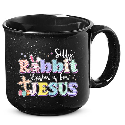 Silly Rabbit Easter Is For Jesus 15oz Campfire Ceramic Mug