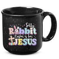 Silly Rabbit Easter Is For Jesus 15oz Campfire Ceramic Mug