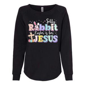 Silly Rabbit Easter Is For Jesus Womens California Wash Sweatshirt