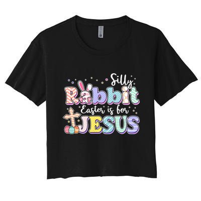 Silly Rabbit Easter Is For Jesus Crop Top